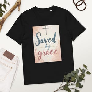 Saved by Grace Christian T-Shirt – Faith Shirt for Men & Women