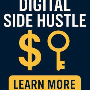 Puede incluir: Gr&aacute;fico con texto blanco "START YOUR DIGITAL SIDE HUSTLE" sobre fondo azul oscuro. Un s&iacute;mbolo de d&oacute;lar y una llave amarillos est&aacute;n centrados. Un rect&aacute;ngulo amarillo con "LEARN MORE" debajo. Nombre del autor en la parte inferior.