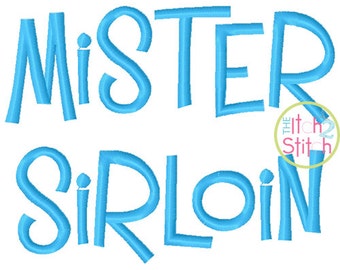 Mister Sirloin Embroidery EXCLUSIVE Font. Sizes 1.0",1.5" and 2.0". INSTANT DOWNLOAD now available.
