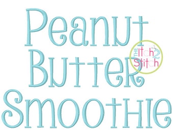 Peanut Butter Smoothie Embroidery Font 1.5", 2.0", 2.5" & 3.0", Letters, Punctuations and numbers in four sizes, INSTANT DOWNLOAD available