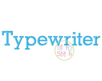 Typewriter Embroidery Font .5", 1.",& 1.5" INSTANT DOWNLOAD now available