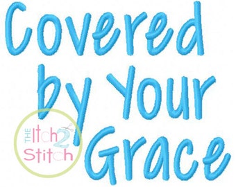 Covered By Your Grace Machine Embroidery Font .75", 1.25", & 1.75" (upper and lower A-Z and numbers 0-9) INSTANT DOWNLOAD now available