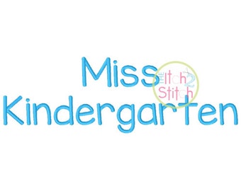 Miss Kindergarten Embroidery Font 1.0", 1.5",& 2.0" INSTANT DOWNLOAD now available
