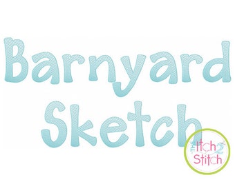 Barnyard Sketch Embroidery Font sizes 1", 1.5", 2.0", 2.5", 3.0", 3.5", 4.0", 4.5", 5.0", 5.5", 6.0", 6.5", & 7.0" INSTANT DOWNLOAD