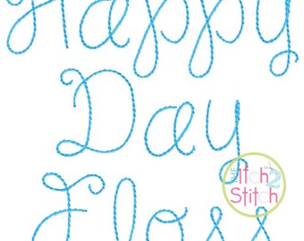 Happy Day Floss Embroidery Font .25", .50", .75", 1.0", 1.25", 1.5", 1.75:" & 2.0" INSTANT DOWNLOAD now available