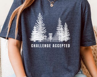 Camiseta unisex de disc golf "Desafío aceptado", inspiradora para amantes de la naturaleza, ropa informal, regalo para disc golfistas.