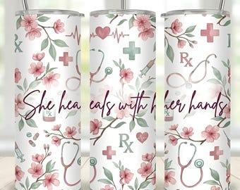 Diseño PNG para vasos de enfermera, diseño floral para sublimación de enfermera, diseño de enfermera con flores de cerezo, "Ella cura con sus manos", descarga digital instantánea.