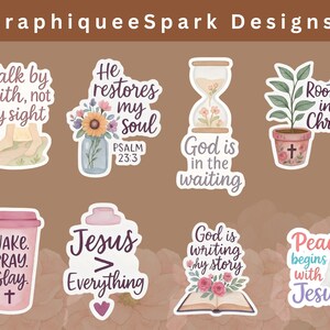 May include: A collection of stickers with inspirational quotes and religious themes. Designs include phrases like "Walk by faith, not by sight," "He restores my soul," and "God is in the waiting." Other stickers feature a plant, an hourglass, and a dove.