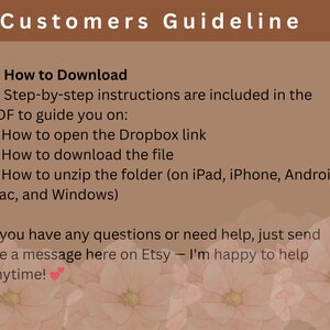 May include: A tan-colored graphic with the text "Customers Guideline" at the top. The text explains how to download a file, including opening a Dropbox link and unzipping the folder on various devices. The bottom text says to send a message on Etsy for help.
