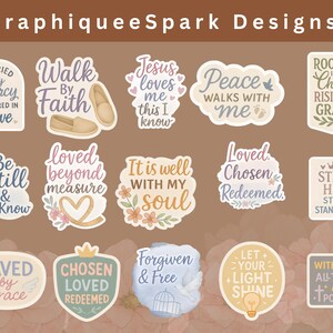 May include: A collection of colorful stickers with inspirational quotes and phrases. Designs include phrases like "Walk by Faith," "Jesus loves me," and "Let your light shine." The stickers feature floral and decorative elements.