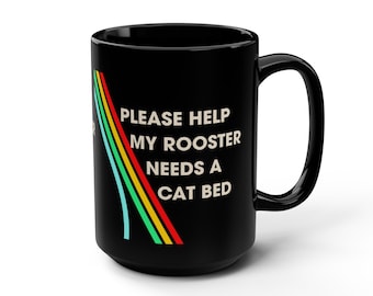 ARC Raiders "Please Help My Rooster Needs a Cat Bed" Mug, Scrappy Gift Mug