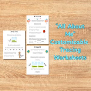 May include: Three white "All About Me" worksheets with colorful illustrations and tracing activities are displayed on a wooden surface. The text "All About Me" and "Customizable Tracing Worksheets" are visible.