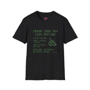 Felkod 404 Legs Offline T-shirt: Humoristisk medvetenhet om funktionsnedsättning