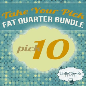 Take Your Pick Fat Quarter Bundle Pick 10 Fat Quarters image 1