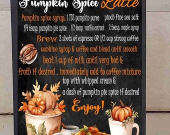 Fall Autumn Pumpkin spice latte coffee recipe kitchen dessert handmade 5x4 inch wood sign