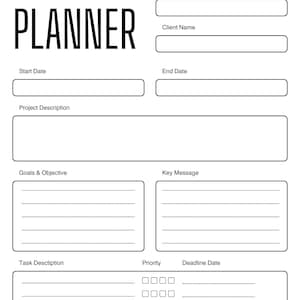 May include: A white project planner with the words "PROJECT PLANNER" in bold, black letters at the top. The planner includes sections for project name, client name, start and end dates, project description, goals, key messages, task description, priority, and deadline date.