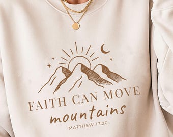 Faith Can Move Mountains Png Svg, Christian Gift Svg, Faith Png, Jesus Shirt, Bible Verse, Christian Gift Shirt for Women, Religious Shirt