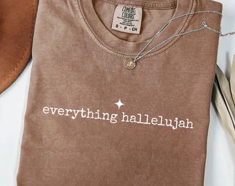 Everything Hallelujah Shirt, Christian Faith Design, Minimal Religious Shirt, Funny Christian PNG, Jesus svg, Trendy Christian Sublimation