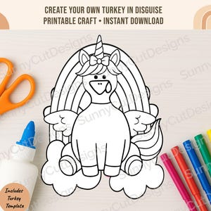 May include: A black and white line drawing of a turkey disguised as a unicorn, with a rainbow behind it. The image includes the text "CREATE YOUR OWN TURKEY IN DISGUISE PRINTABLE CRAFT • INSTANT DOWNLOAD" and "Includes Turkey Template".