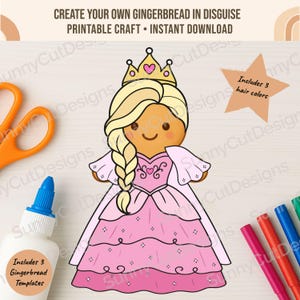 May include: A digital illustration of a gingerbread cookie dressed as a princess, wearing a pink dress and a gold crown. The image includes the text "CREATE YOUR OWN GINGERBREAD IN DISGUISE PRINTABLE CRAFT • INSTANT DOWNLOAD".