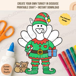 May include: A printable craft featuring a turkey in an elf costume, holding a candy cane and a gift. The design includes the text "CREATE YOUR OWN TURKEY IN DISGUISE PRINTABLE CRAFT • INSTANT DOWNLOAD". Includes a turkey template.