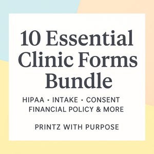 Könnte beinhalten: Ein weißes Quadrat mit dem Text "10 Essential Clinic Forms Bundle" in Dunkelgrau. Darunter stehen "HIPAA • INTAKE • CONSENT FINANCIAL POLICY & MORE" und "PRINTZ WITH PURPOSE" auf pastellfarbenem Hintergrund.