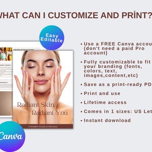 Puede incluir: Una imagen promocional con el texto "WHAT CAN I CUSTOMIZE AND PRINT?" y "Radiant Skin, Radiant You". Incluye una mujer con las manos en la cara, un logotipo de Canva e informaci&oacute;n sobre personalizaci&oacute;n e impresi&oacute;n.
