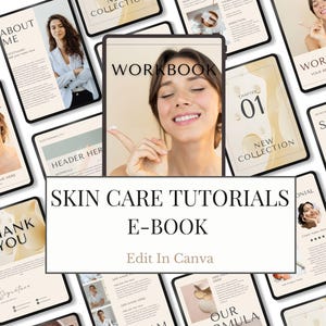 Può includere: Un e-book digitale intitolato "Skin Care Tutorials" con il testo "Edit in Canva". La copertina presenta una donna che applica la cura della pelle. Intorno alla copertina ci sono altre pagine digitali con contenuti relativi alla cura della pelle, tra cui le parole "Workbook" e "New Collection."