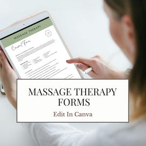 May include: A digital tablet displaying a massage therapy consent form. The form has a green header and includes sections for risks, complications, and consent. The image also includes the text "MASSAGE THERAPY FORMS" and "Edit In Canva".