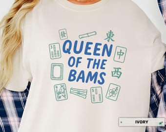 Queen of the Bams Mahjong Shirt, Mahjong Player Gift for Women, Mahj Game Night Tee, Mahjongg Club Apparel