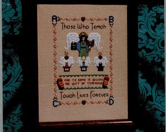 Those Who Teach - Teacher Sampler/ Counted Cross Stitch by Dragon Dreams