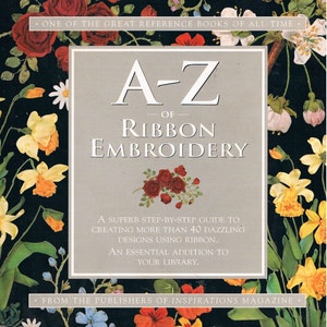 A-Z of Ribbon Embroidery by Country Bumpkin