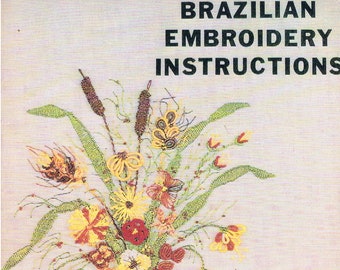 Brazilian Embroidery Instructions by Barbara Demke Johnson, 1980