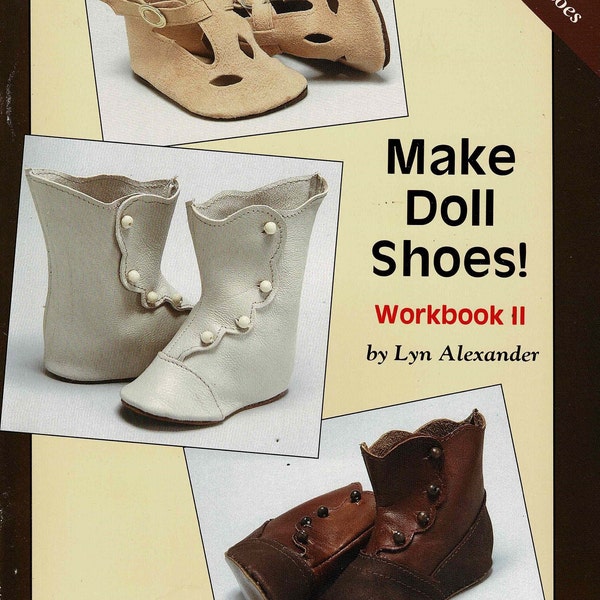 Make Doll Shoes Workbook 2 by Lyn Alexander, 1990