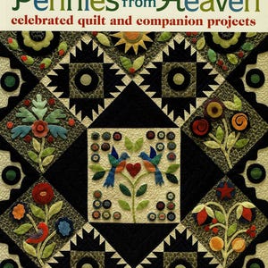 Pennies from Heaven - Quilting and Companion Projects by Gretchen Gibbons , 2010