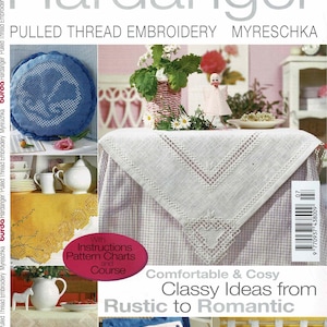May include: A Burda Special magazine cover titled Hardanger Pulled Thread Embroidery Myreschka featuring various needlework projects including a blue round pillow, a white linen tablecloth with cutwork, and a white valance with lace trim.