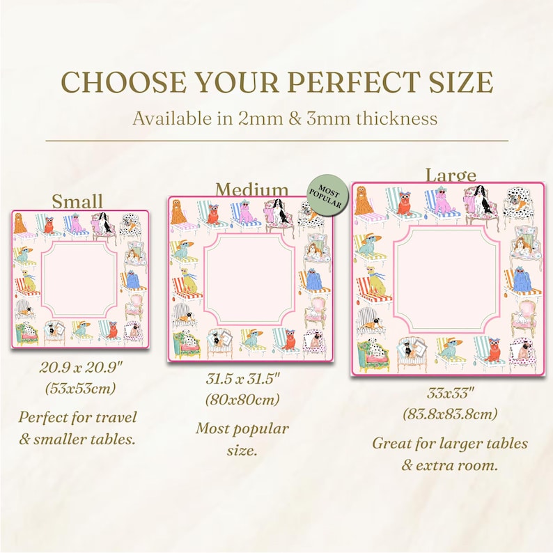 May include: Pink placemats with a dog and chair pattern, available in three sizes: 20.9 x 20.9 inches, 31.5 x 31.5 inches, and 33 x 33 inches. The text reads "Choose Your Perfect Size".