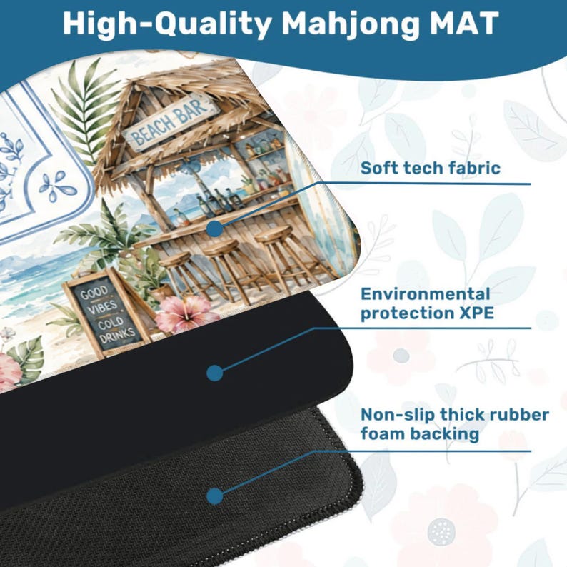 May include: A high-quality Mahjong mat featuring a beach bar scene with the text "Good Vibes Cold Drinks." The mat has a soft tech fabric, environmental protection XPE, and a non-slip thick rubber foam backing.
