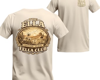 Camiseta del club Ella Fella, camiseta gráfica estilo western Choosin’ Texas, camiseta vintage vaquera del desierto, camiseta divertida de estilo de vida campestre.