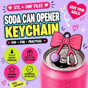May include: A pink soda can opener keychain featuring a bow and stethoscope design, resting on a pink soda can. The image includes text: STL + 3MF FILES, SODA CAN OPENER KEYCHAIN, POP FUN PRACTICAL, SAVE YOUR NAILS, INSTANT DOWNLOAD, PERFECT FOR GIFTS & MORE, BEGINNER FRIENDLY, COMMERCIAL USE INCLUDED, OPEN HAPPINESS.