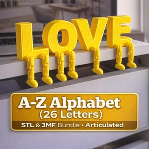 Pode incluir: Letras amarelas impressas em 3D que soletram "LOVE" com pernas articuladas, sentadas em uma superfície cinza. Abaixo, uma placa retangular dourada diz "A-Z Alphabet (26 Letras)" com "STL & 3MF Bundle • Articulado" abaixo.