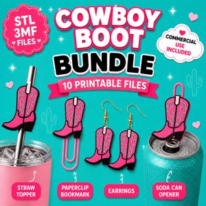 May include: A digital bundle of 10 printable STL and 3MF files featuring a pink cowboy boot design. The set includes a straw topper, a paperclip bookmark, a pair of earrings, and a soda can opener, all displayed against a teal background.