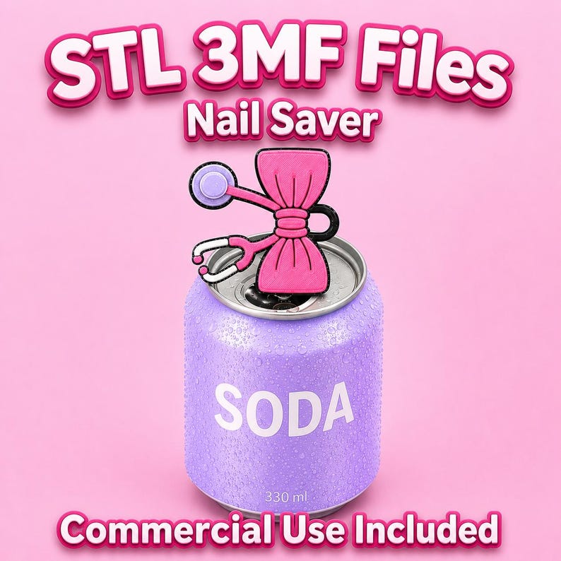 May include: A pink bow-shaped nail saver tool with a stethoscope design attached to the top of a light purple 330 ml soda can. The text STL 3MF Files, Nail Saver, and Commercial Use Included is displayed in white and pink against a pink background.