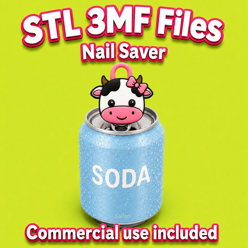 May include: A blue soda can with the word "SODA" in white, featuring a cartoon cow nail saver. The nail saver is white, black, and pink, with a pink bow. The text "STL 3MF Files", "Nail Saver", and "Commercial use included" are also visible.