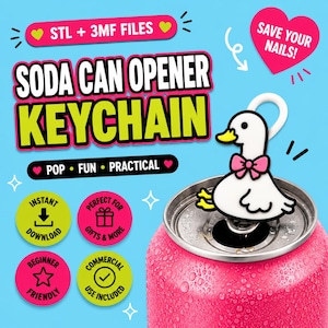 May include: A white duck-shaped soda can opener keychain with a pink bow, yellow feet, and a black outline. The opener is attached to the tab of a pink soda can covered in water droplets. Text includes SODA CAN OPENER KEYCHAIN, STL + 3MF FILES, and SAVE YOUR NAILS!