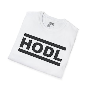 HODL Crypto T-Shirt | Bitcoin Meme Tee | Unisex Shirt for Crypto Traders & Investors | Crypto Investor Gift | Crypto Meme, gift for geeks