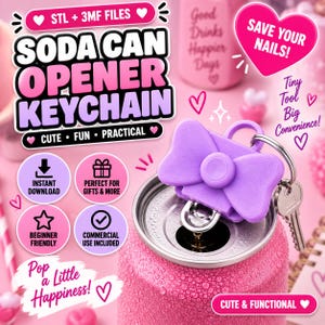 Peut inclure: Un ouvre-boîte porte-clés violet en forme de nœud attaché à un anneau métallique. Le texte sur l'image indique : STL + 3MF FILES, SODA CAN OPENER KEYCHAIN, CUTE - FUN - PRACTICAL, SAVE YOUR NAILS!, Tiny Tool Big Convenience!, Pop a Little Happiness!, et CUTE & FUNCTIONAL.