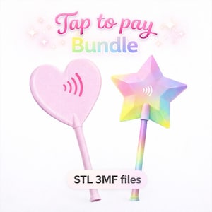 May include: A pink heart-shaped and a rainbow star-shaped wand with a contactless payment symbol. The wands have a handle and the text "Tap to pay Bundle" and "STL 3MF files".