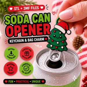 May include: A green Christmas tree-shaped soda can opener keychain with a red Santa hat, white and red ornaments, and a smiling face. The text reads SODA CAN OPENER, KEYCHAIN & BAG CHARM, STL + 3MF FILES, INSTANT DOWNLOAD, BEGINNER FRIENDLY.