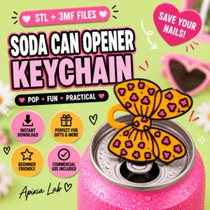 Könnte beinhalten: Ein gelb-rosa schmetterlingsförmiger Dosenöffner-Schlüsselanhänger auf einer rosa Getränkedose. Das Bild enthält Text, darunter "SODA CAN OPENER KEYCHAIN", "STL + 3MF FILES", "SAVE YOUR NAILS!", "POP • FUN • PRACTICAL" und "Apixia Lab".